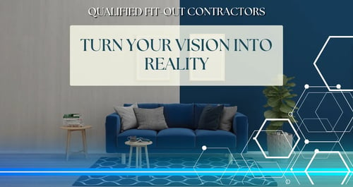 How Qualified Fit-out Contractors Turn Your Vision Into Reality