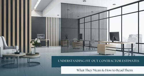 Understanding Fit-Out Contractor Estimates: A Complete Guide